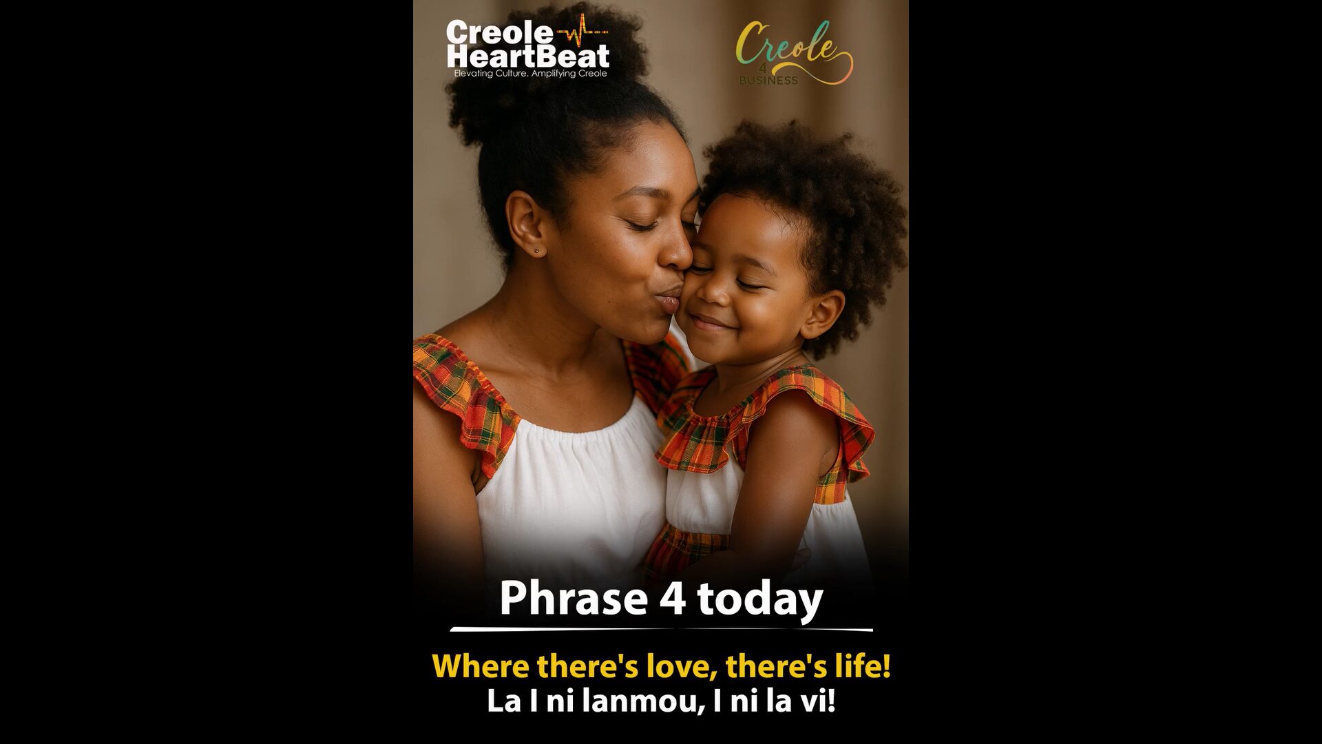 Creole Heart Beat Phrase 4 Today: “La i ni lanmou, i ni lavi”