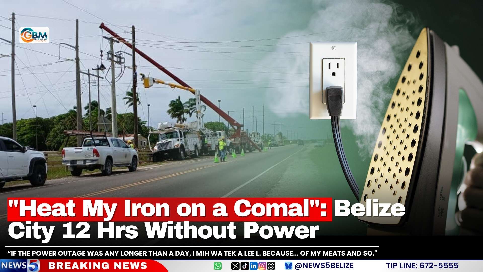 “Heat My Iron on a Comal”: Belize City 12 Hrs Without Power