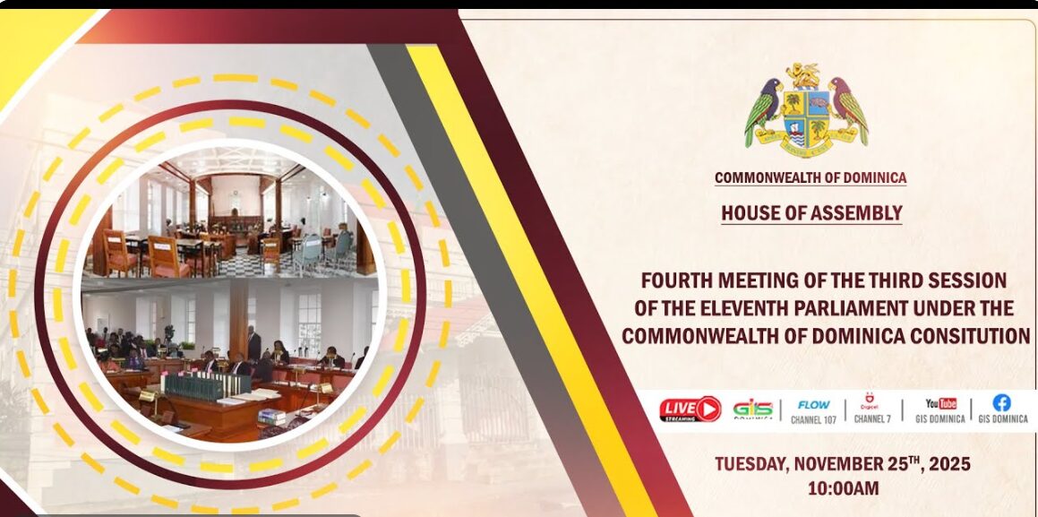 LIVE from 10AM: Dominica’s 4th Meeting of the 3rd Session of the 11th Parliament