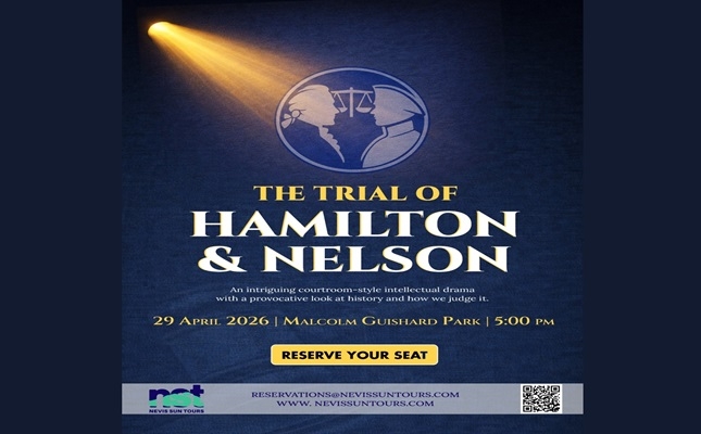 Nevis Debuts “The Trial of Hamilton & Nelson” A New Era of Caribbean Tourism and Storytelling