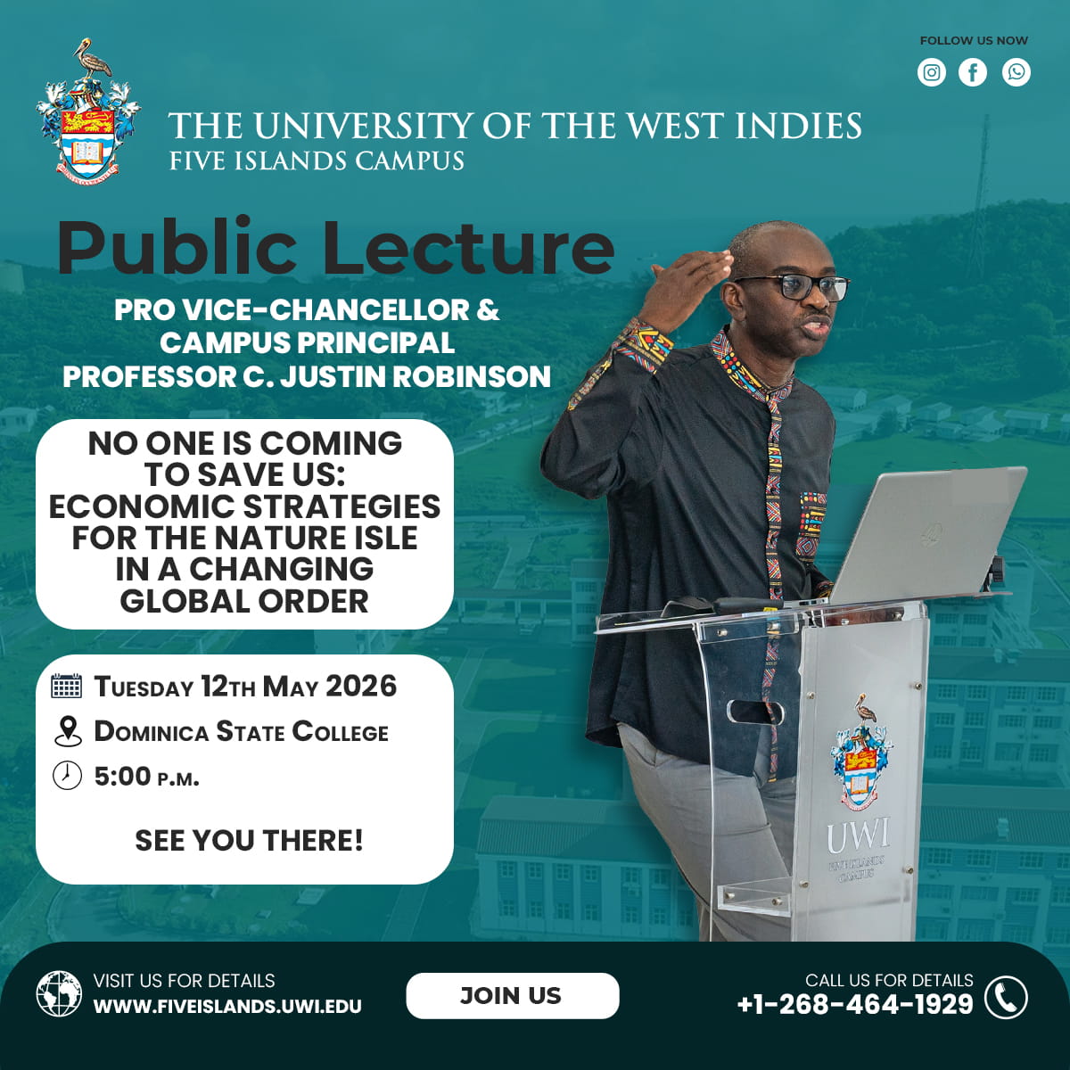 Public invitation to UWI Dominica Open House and Public Lecture with with professor C. Justin Robinson