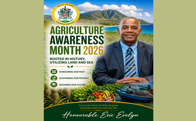 Deputy Premier, Honourable Eric Evelyn Minister of Agriculture, Marine Resources, Lands, Natural Resources, et al. Nevis Island Administration Agriculture Awareness Month 2026 Address