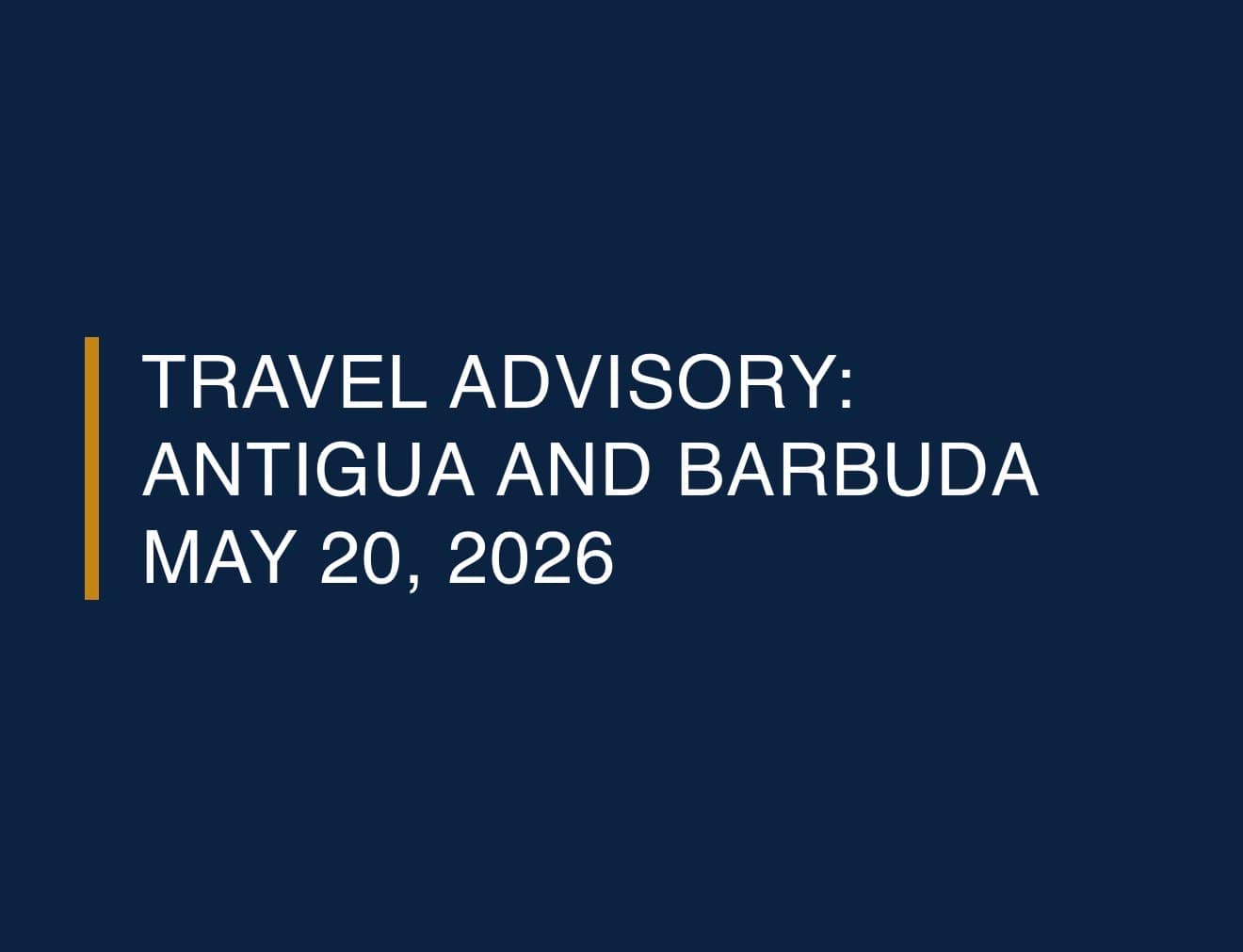 US Embassy Advises Americans to exercise “normal caution” in updated travel advisory on Antigua and Barbuda