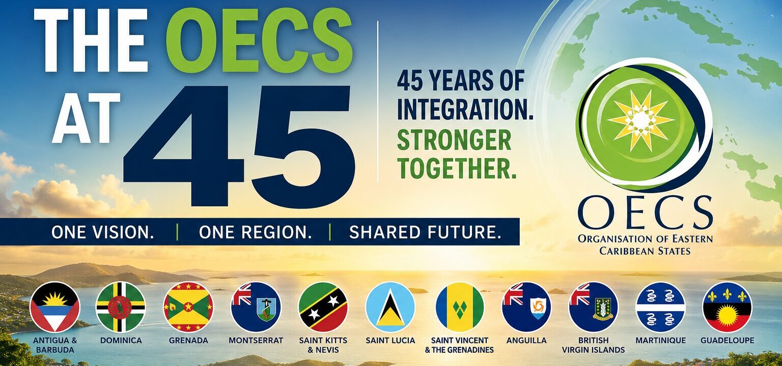 COMMENTARY: OECS at 45 – A Caribbean success worth celebrating