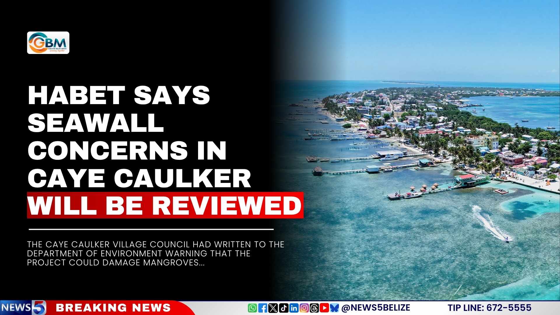 Habet Says Seawall Concerns in Caye Caulker Will Be Reviewed