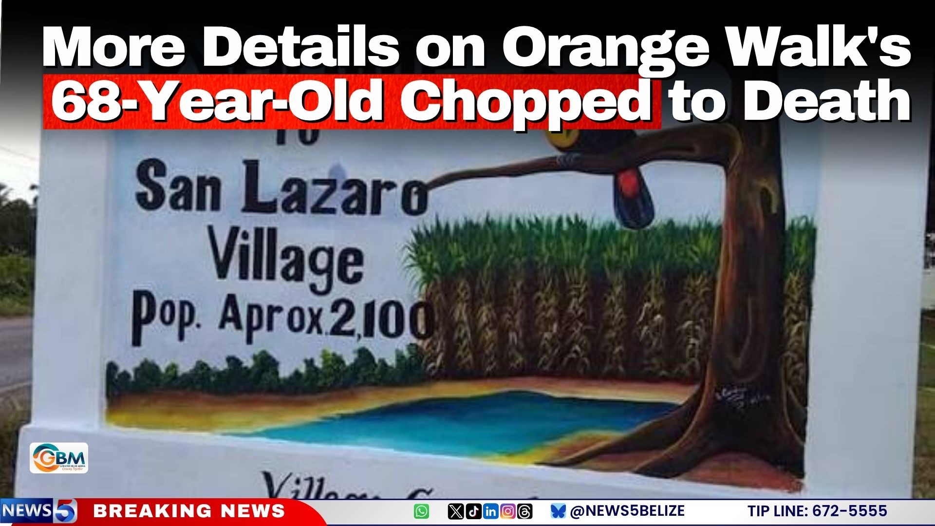 More Details on Orange Walk’s 68-Year-Old Chopped to Death