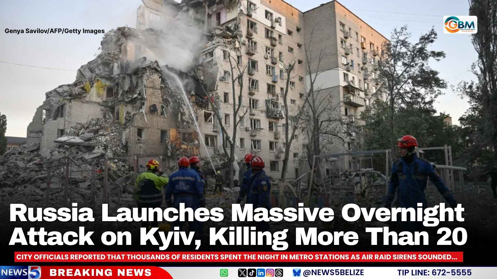 Russia Launches Massive Overnight Attack on Kyiv, Killing More Than 20